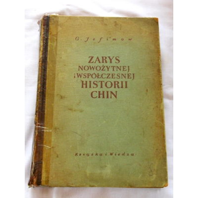 Jefimow G.ZARYS NOWOŻYTNEJ I WSPÓŁCZESNEJ HISTORII CHIN