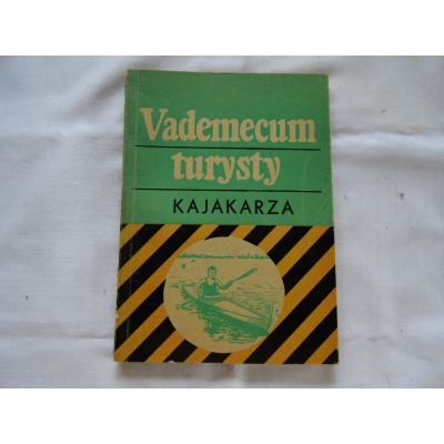 Kiełb M.  VADEMECUM TURYSTY KAJAKARZA