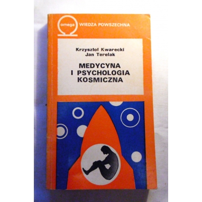 Kwarecki K.  MEDYCYNA I PSYCHOLOGIA KOSMICZNA