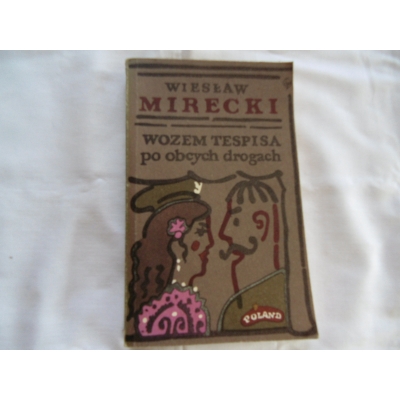 Mirecki W. WOZEM TESPISA PO OBCYCH DROGACH 50/8/Mg