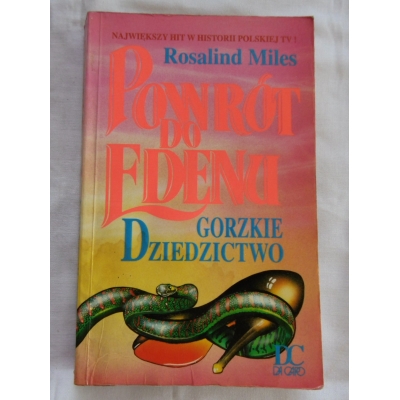 Miles R. POWRÓT DO EDENU Cz.II  GORZKIE DZIEDZICTWO 50/8/M/g