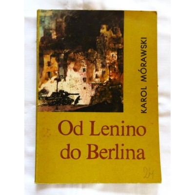 Mórawski K. OD LENINO DO BERLINA