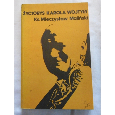 Maliński M. ks. ŻYCIORYS KAROLA WOJTYŁY