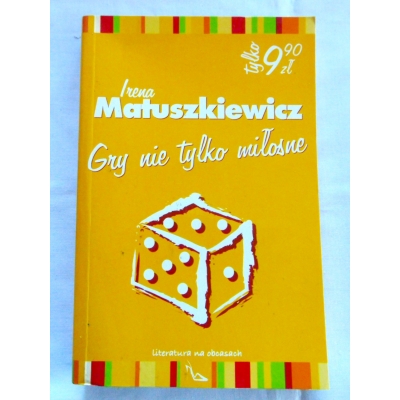 Matuszkiewicz I. GRY NIE TYLKO MIŁOSNE