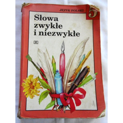 Nagajowa M. SŁOWA ZWYKŁE I NIEZWYKŁE