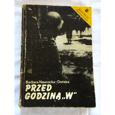 Nawrocka-Dońska B. PRZED GODZINĄ *W*