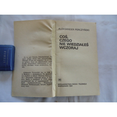 Perczyński A. COŚ, CZEGO NIE WIDZIAŁES WCZORAJ