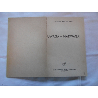 Mieczkowski T. UWAGA NADWAGA!