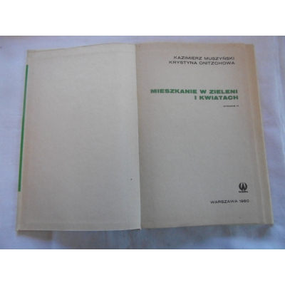Muszyński K. MIESZKANIE W ZIELENI I KWIATACH