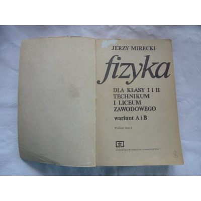 Mirecki J. FIZYKA dla klasy I i II technikum i liceum zawodowego