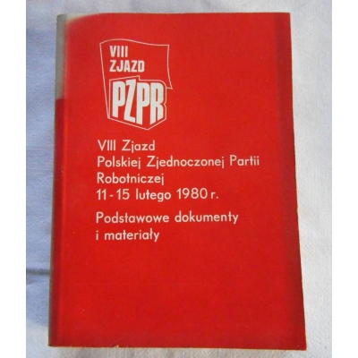 Pr.zb.  VIII Zjazd PZPR 11-15 02  1980 r. Podstawowe dokumenty i materiały