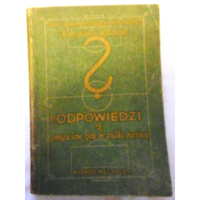 Pr. zb.  PYTANIA I ODPOWIEDZI z przepisów gry w piłkę nożną