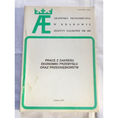 Pr. zb.  PRACE Z ZAKRESU EKONOMIUKI PRZEMYSŁU ORAZ  PRZEDSIĘBIORSTW