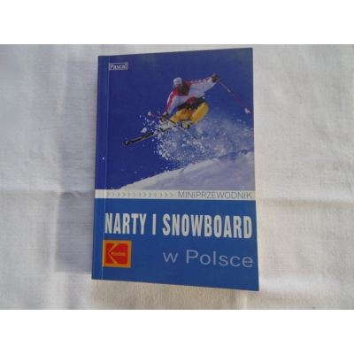 Pr. zb. NARTY I SNOWBOARD W POLSCE  Mini przewodnik