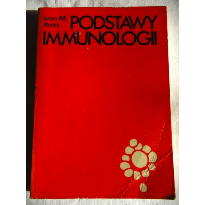 Roitt I.M. PODSTAWY IMMUNOLOGII