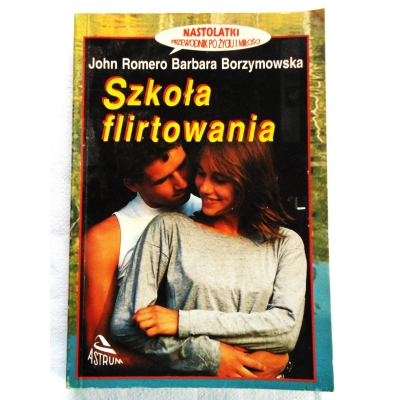 Romero J. SZKOŁA FLIRTOWANIA