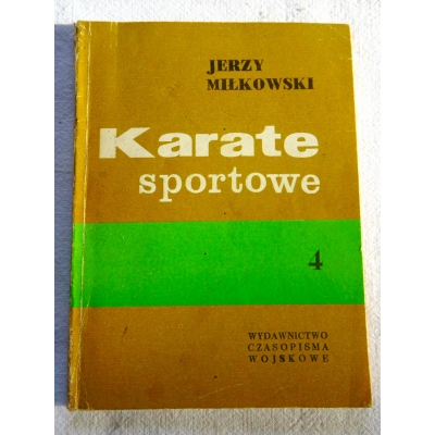 Miłkowski  J.  KARATE SPORTOWE  Część IV