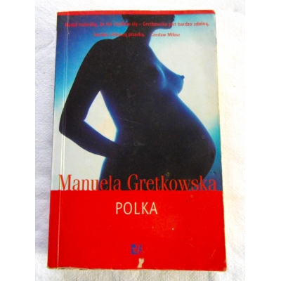 Gretkowska M. POLKA