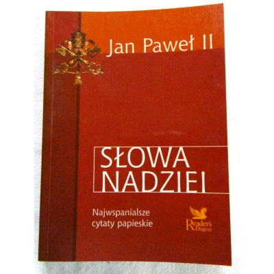 Jan Paweł II SŁOWA NADZIEI