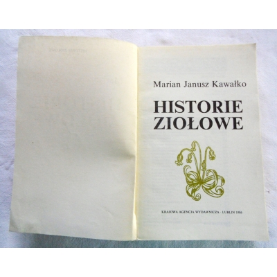 Kawałko M.J. HISTORIE ZIOŁOWE