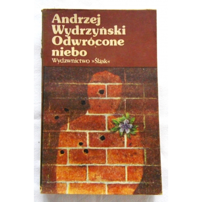 Wydrzyński A. ODWRÓCONE NIEBO