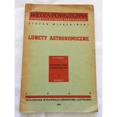 Wierzbiński S.  LUNETY ASTRONOMICZNE