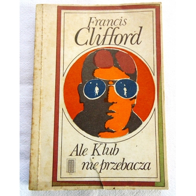 Clifford F,  ALE KLUB NIE PRZEBACZA