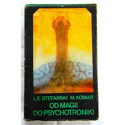 Stefański L.E.  OD MAGII DO PSYCHOTRONIKI