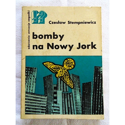 Stempniewicz Cz.  BOMBY NA NOWY JORK