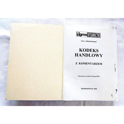 Prochowski J.A.  KODEKS HANDLOWY z komentarzem