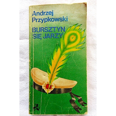 Przypkowski A.  BURSZTYN  SIĘ JARZY